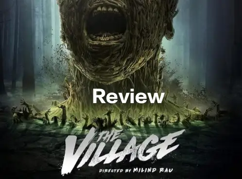 The Village Review - খুনি গ্রামের ভয়ংকর গল্প, একা না দেখাই ভালো !